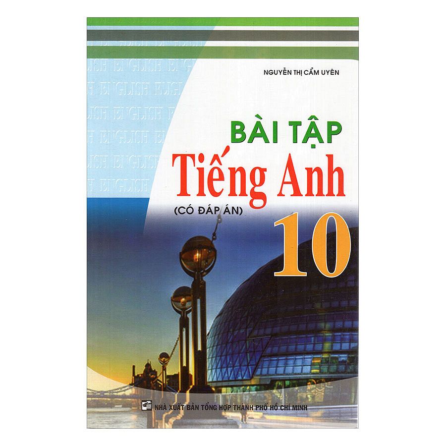  Bài Tập Tiếng Anh Lớp 10 (Có Đáp Án) 