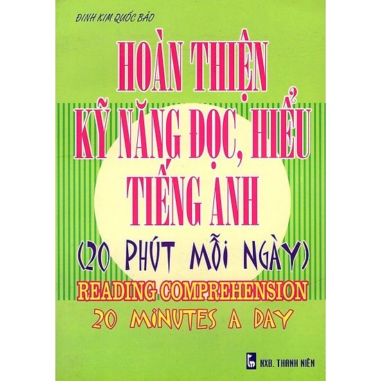  Hoàn Thiện Kỹ Năng Đọc Hiểu Tiếng Anh (20 Phút Mỗi Ngày) 