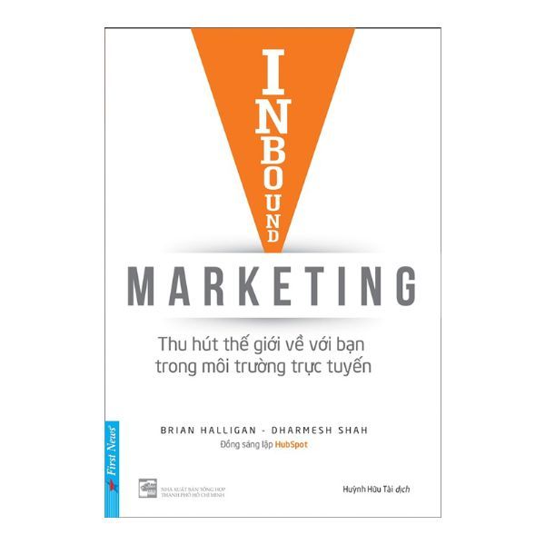  Inbound Marketing - Thu Hút Thế Giới Về Với Bạn Trong Môi Trường Trực Tuyến 