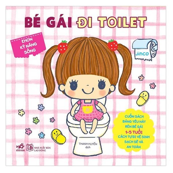  Ehon Kỹ Năng Sống - Bé Gái Đi Toilet 