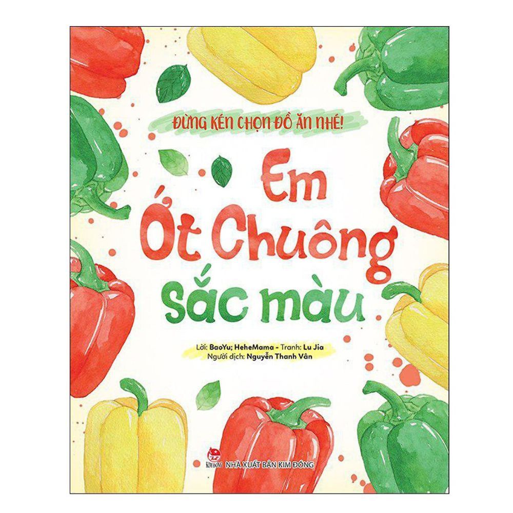  Đừng Kén Chọn Đồ Ăn Nhé!: Em Ớt Chuông Sắc Màu 