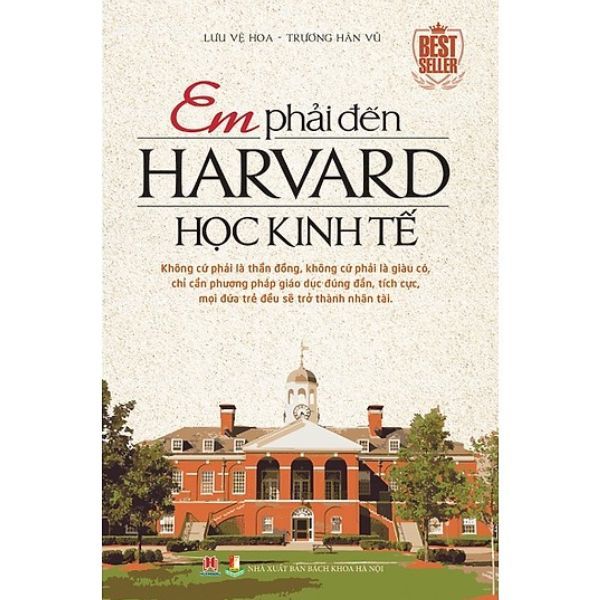  Em Phải Đến Harvard Học Kinh Tế (Tái Bản) 