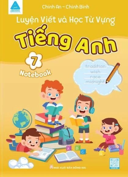 Luyện Viết Và Học Từ Vựng - Tiếng Anh 7 - Notebook