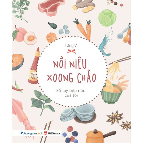 Nồi niêu xoong chảo - Sổ tay bếp núc của tôi - nhanvan.vn