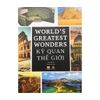  Greatest Wonder - Kỳ Quan Thế Giới 