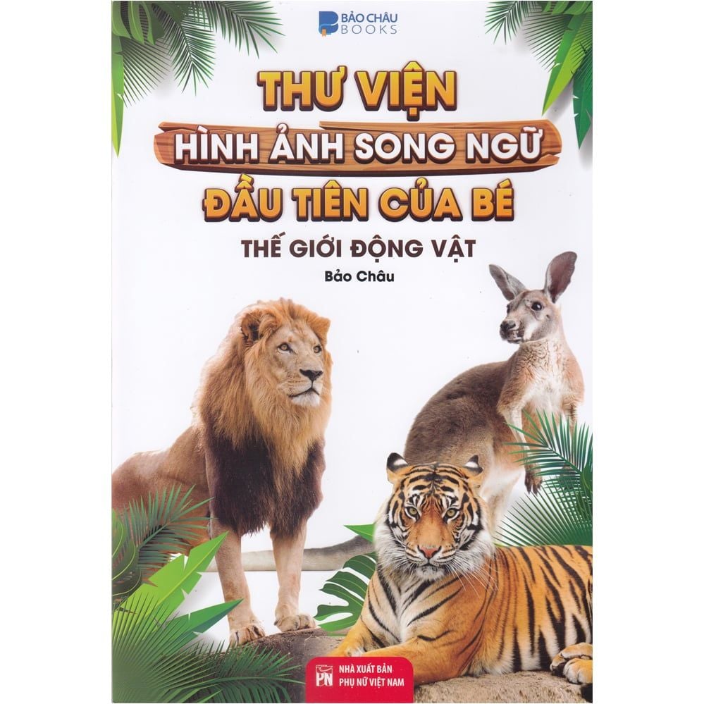  Thư Viện Song Ngữ - Thế Giới Động Vật 