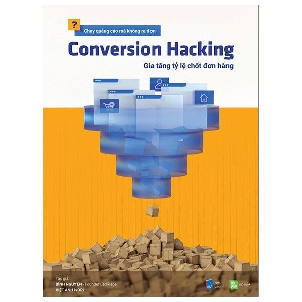  Conversion Hacking - Gia Tăng Tỷ Lệ Chốt Đơn Hàng 