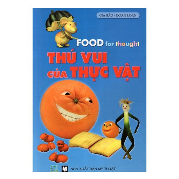  Food For Thought: Thú Vui Của Thực Vật (Sách Song Ngữ) 