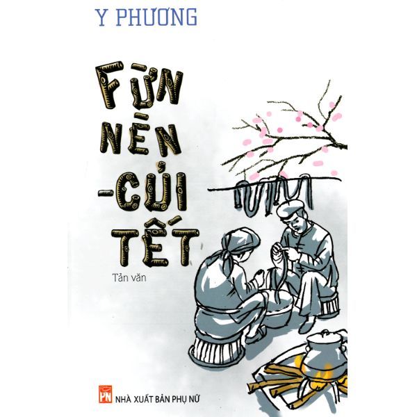  Fừn Nèn - Củi Tết 