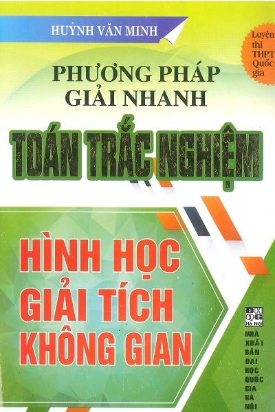  Phương Pháp Giải Nhanh Toán Trắc Nghiệm Hình Học Giải Tích Không Gian 