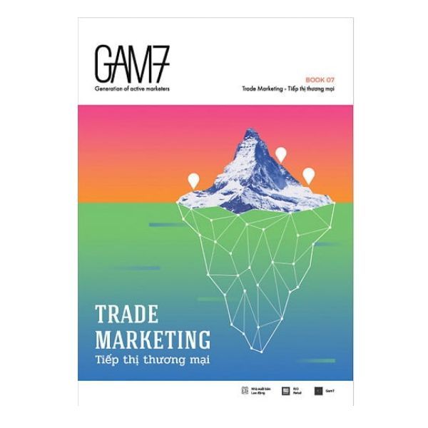  GAM7 Book No.7 Trade Marketing - Tiếp Thị Thương Mại 