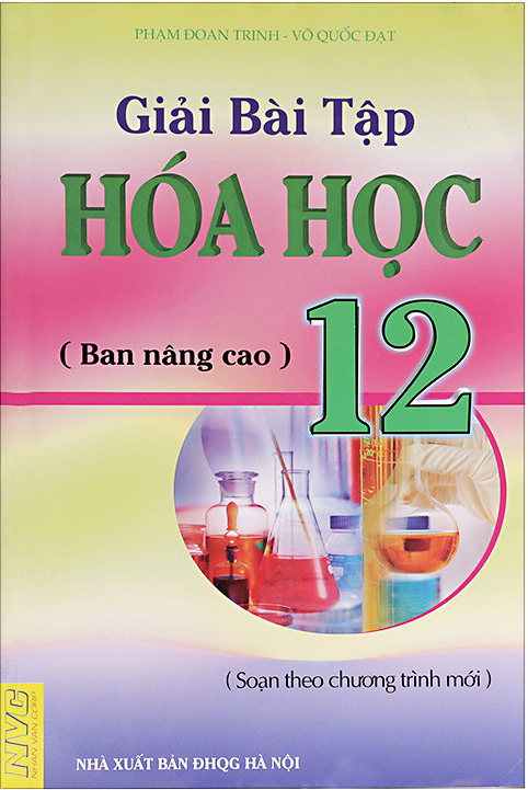  Giải Bài Tập Hoá Học 12 – Ban Nâng Cao 