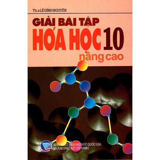  Giải Bài Tập Hóa Học Lớp 10 - Nâng Cao (2013) 