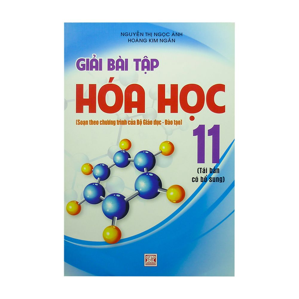  Giải Bài Tập Hóa Học Lớp 11 (Tái Bản Có Bổ Sung) 