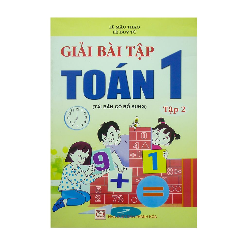  Giải Bài Tập Toán Lớp 1 - Tập 2 ( Tái Bản Có Bổ Sung ) 