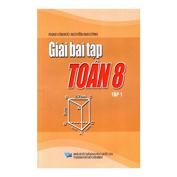  Giải Bài Tập Toán Lớp 8 - Tập 1 (NXB Đại Học Quốc Gia) 