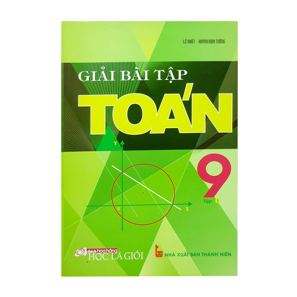  Giải Bài Tập Toán Lớp 9 - Tập 1 