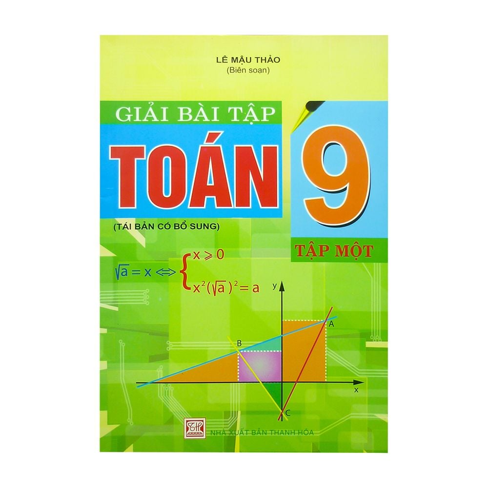  Giải Bài Tập Toán Lớp 9 (Tập 1) (Tái Bản Có Bổ Sung) 