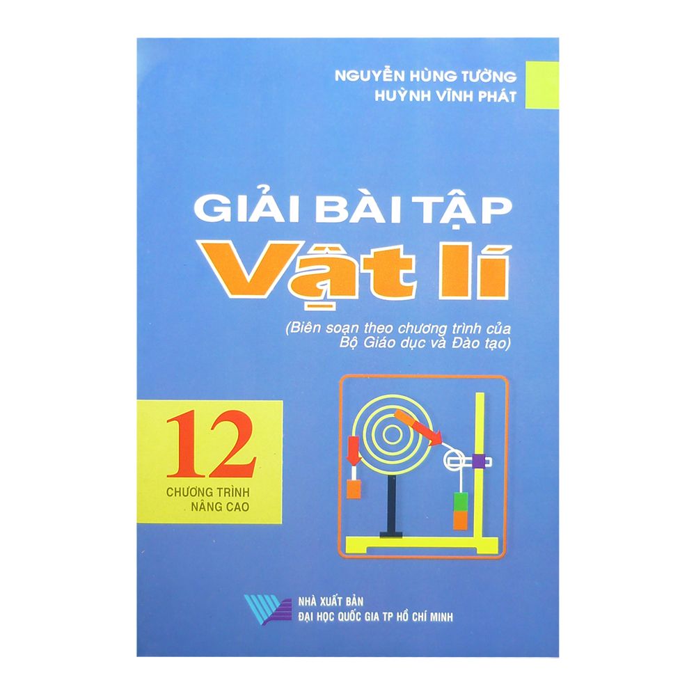  Giải Bài Tập Vật Lí Lớp 12 ( Chương Trình Nâng Cao) 