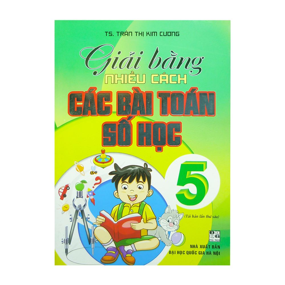  Giải Bằng Nhiều Cách Các Bài Toán Số Học 5 