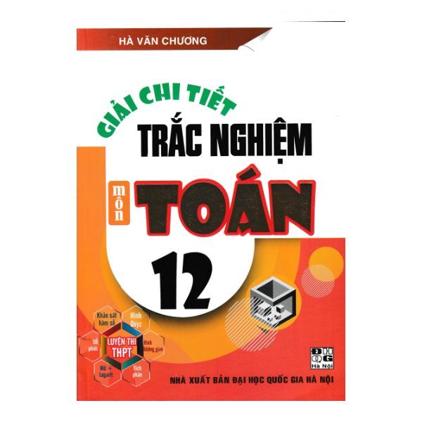  Giải Chi Tiết Trắc Nghiệm Môn Toán Lớp 12 