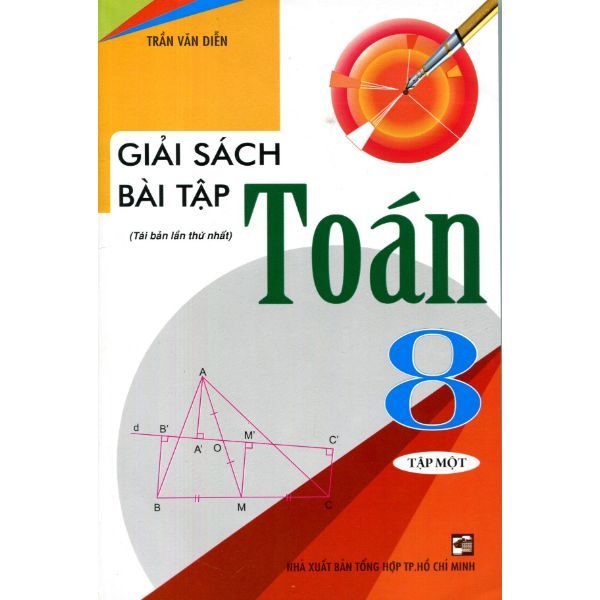  Giải Sách Bài Tập Toán 8 (Tập 1) - Tái Bản Lần Thứ 1 