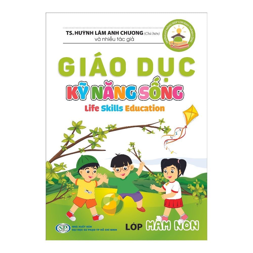  Giáo Dục Kỹ Năng Sống - Lớp Mầm Non 