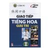Giao Tiếp Tiếng Hoa Giải Trí
