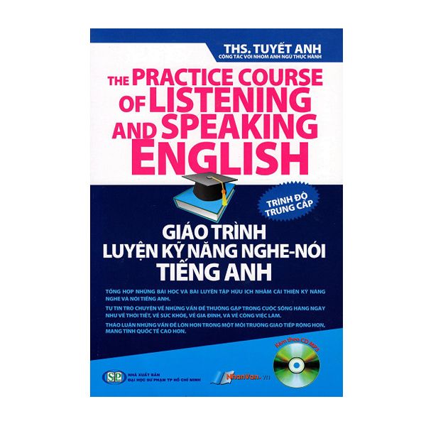  Giáo Trình Luyện Kỹ Năng Nghe - Nói Tiếng Anh - Trình Độ Trung Cấp 