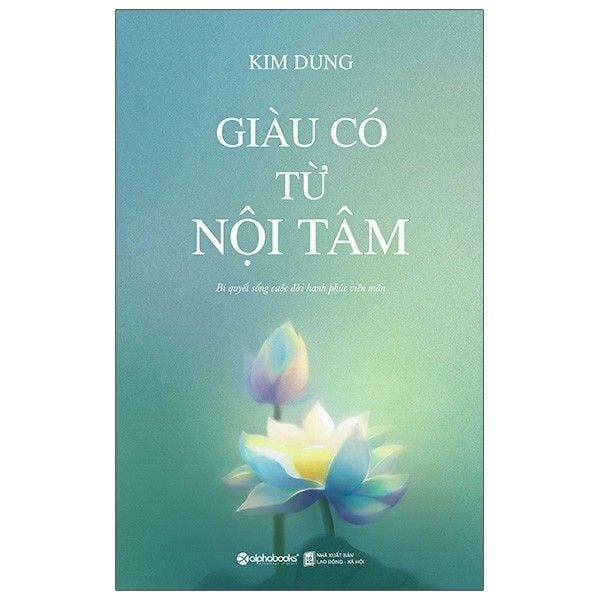  Giàu Có Từ Nội Tâm 