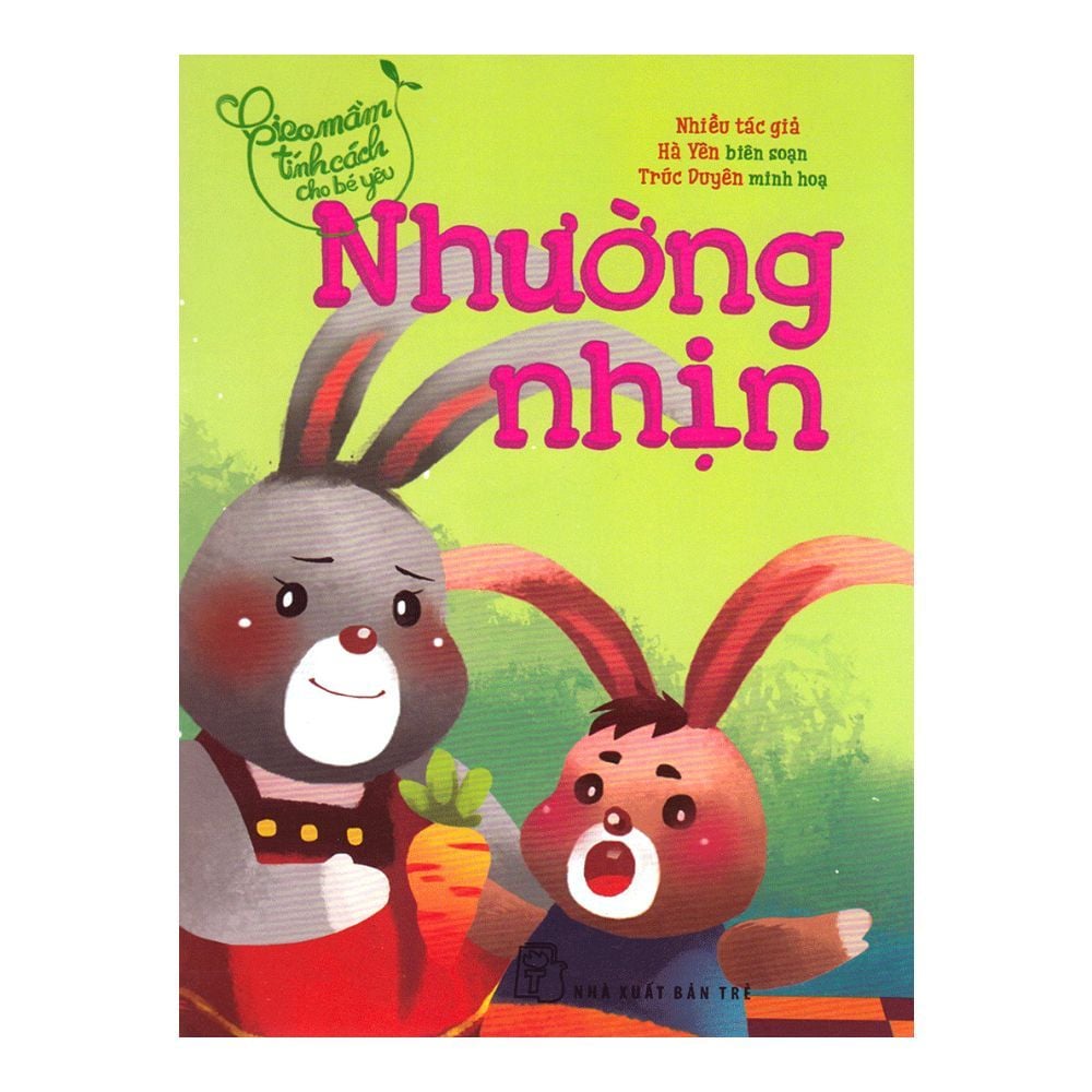  Gieo Mầm Tính Cách Cho Bé Yêu - Nhường Nhịn 