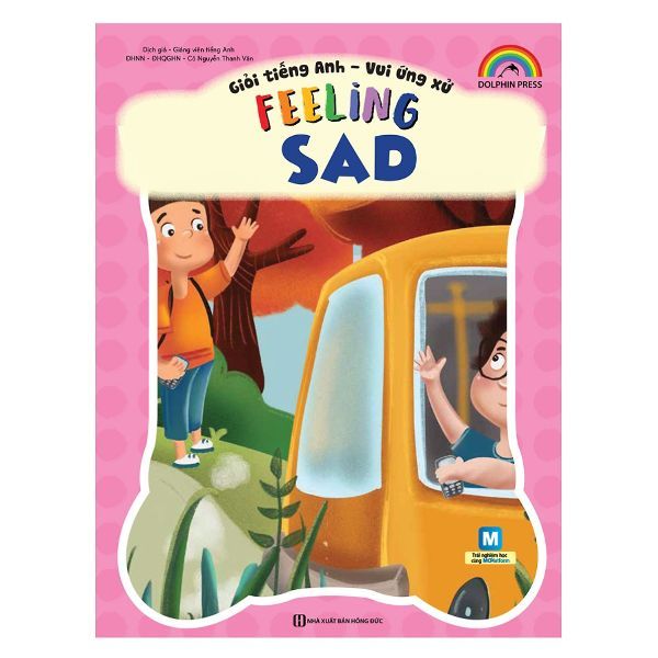  Giỏi Tiếng Anh - Vui Ứng Xử - Feeling Sad 