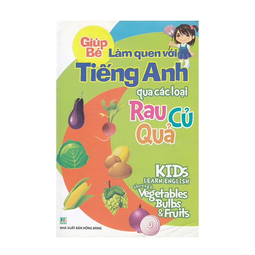  Giúp Bé Làm Quen Với Tiếng Anh Qua Các Loại Rau Củ Quả 