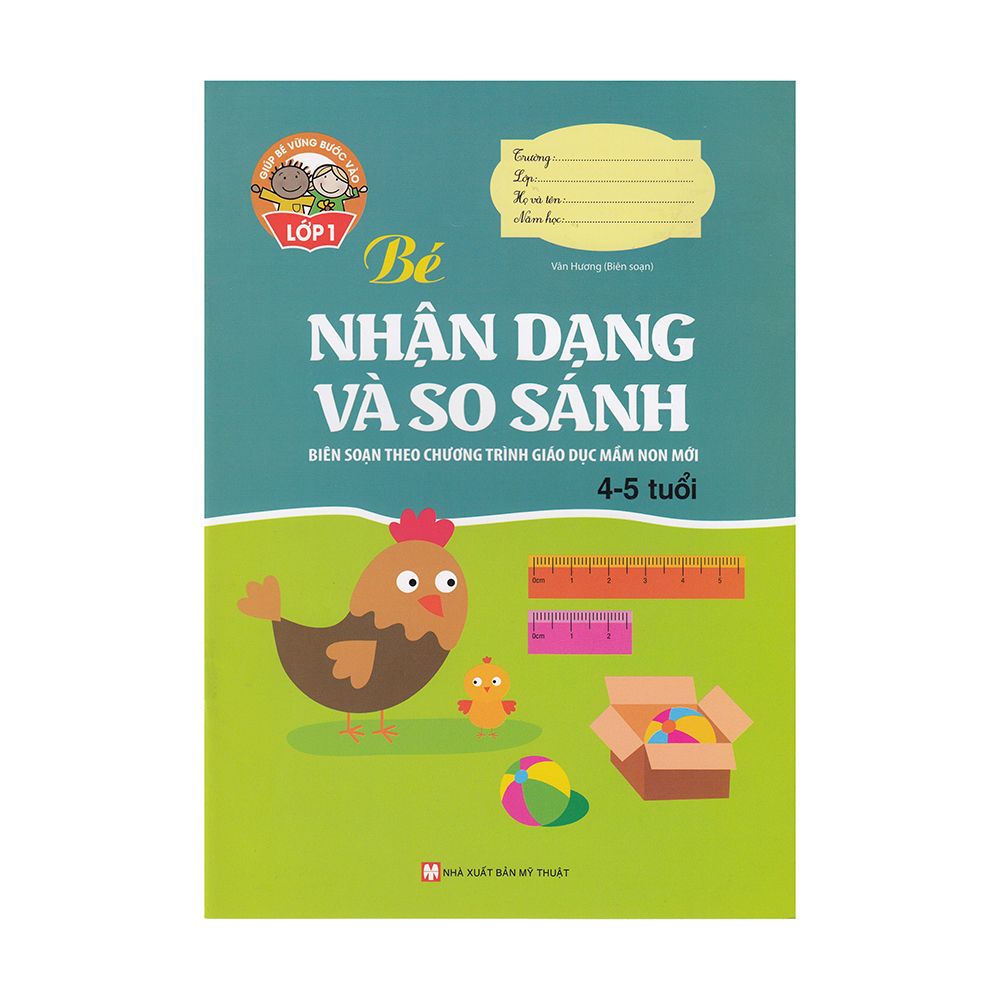  Giúp Bé Vững Bước Vào Lớp 1 - Bé Nhận Dạng Và So Sánh (4 - 5 Tuổi) 