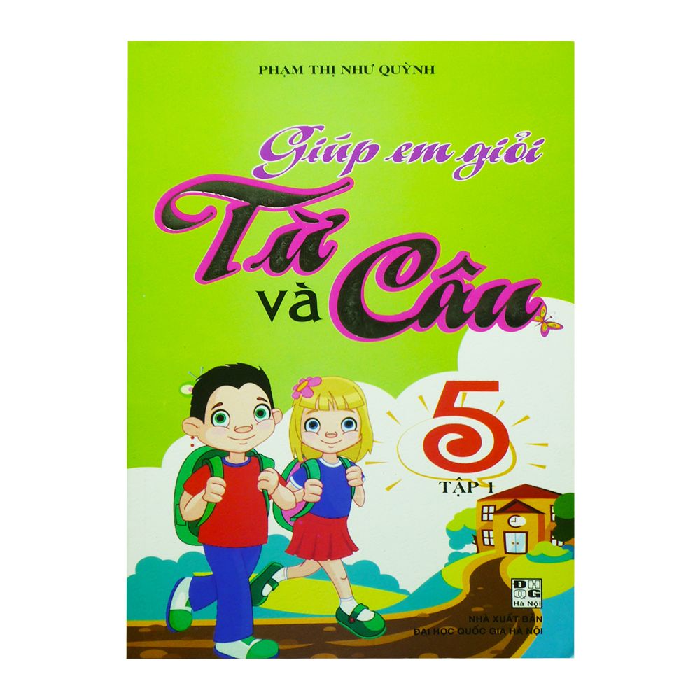  Giúp Em Giỏi Từ Và Câu Lớp 5 - Tập 1 