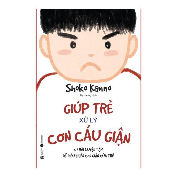  Giúp Trẻ Xử Lý Cơn Cáu Giận 