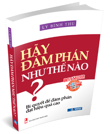  Hãy Đàm Phán Như Thế Nào? 