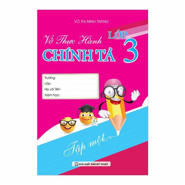  Vở Thực Hành Chính Tả - Lớp 3 (Tập 1) (Khang Việt) 