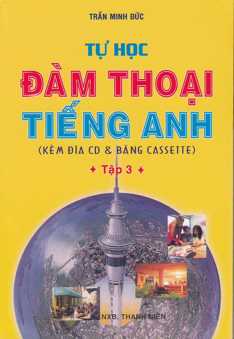  Tự Học Đàm Thoại Tiếng Anh (Tập 3) 