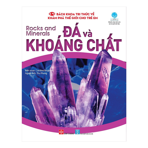  Bách Khoa Tri Thức Về Khám Phá Thế Giới Cho Trẻ Em - Rocks And Minerals - Đá Và Khoáng Chất 