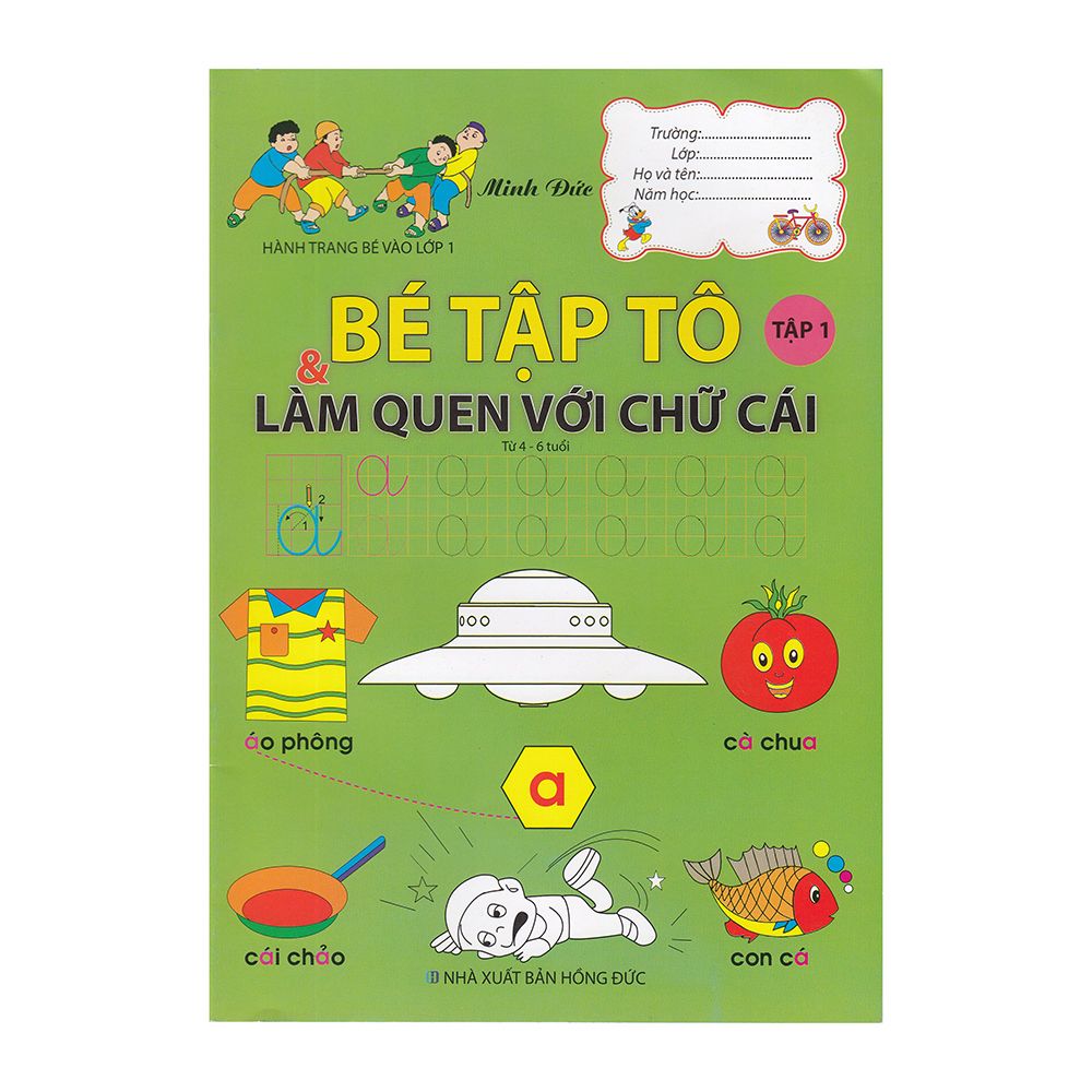  Hành Trang Bé Vào Lớp 1 - Bé Tập Tô Và Làm Quen Với Chữ Cái - Tập 1 