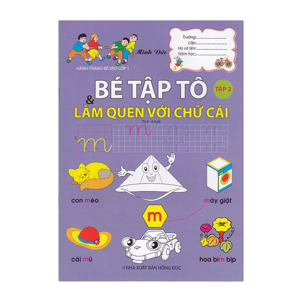  Hành Trang Bé Vào Lớp 1 - Bé Tập Tô Và Làm Quen Với Chữ Cái - Tập 2 