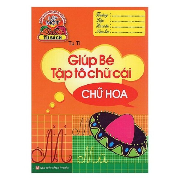  Hành Trang Cho Bé Vào Lớp 1 - Giúp Bé Tập Tô Chữ Cái - Chữ Hoa 