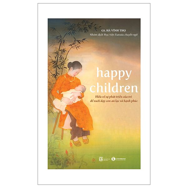  HAPPY CHILDREN: Hiểu về sự phát triển của trẻ 