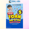  Tuyển tập các bài Toán hay và khó 5 (Theo Chương Trình GDPT Mới - Dùng Chung Cho Các Bộ SGK Hiện Hành) 