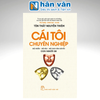  Cái Tôi Chuyên Nghiệp - Độ Xoắn-Độ Sâu-Độ Cao Của Cái Tôi - Con Người 3Đ 