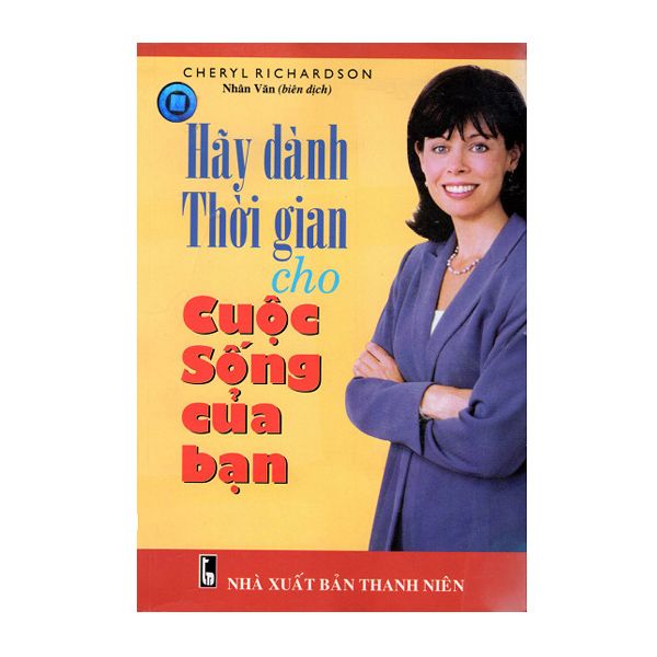  Hãy Dành Thời Gian Cho Cuộc Sống Của Bạn 