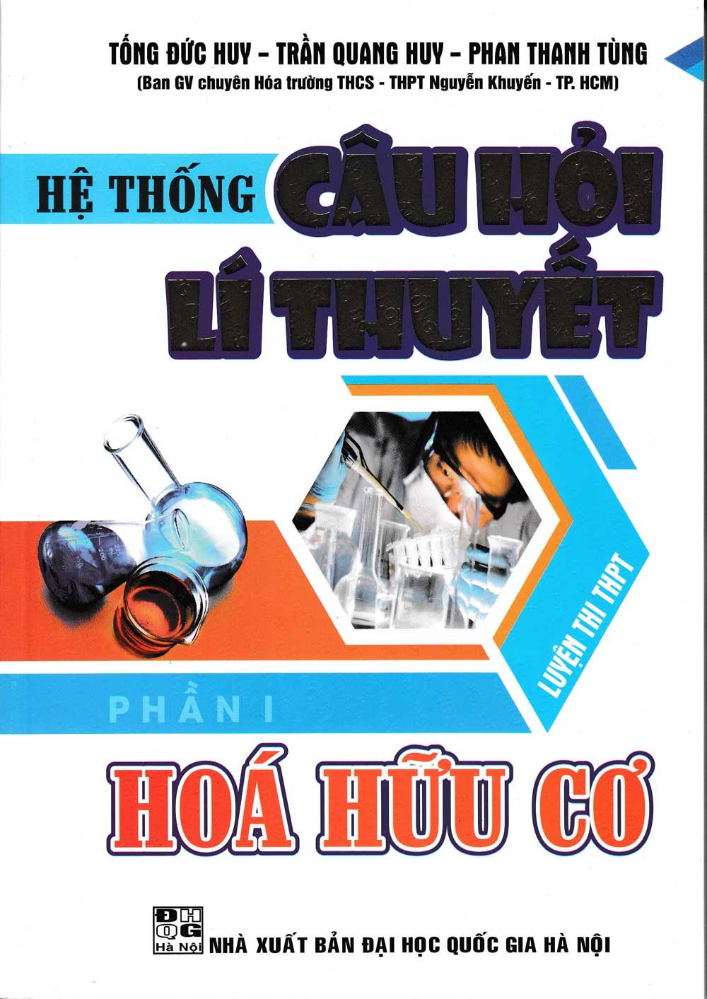  Hệ Thống Câu Hỏi Lí Thuyết Phần I - Hóa Hữu Cơ 