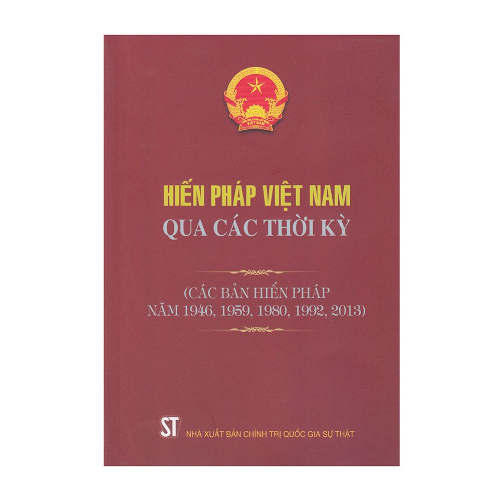  Hiến Pháp Việt Nam Qua Các Thời Kỳ 