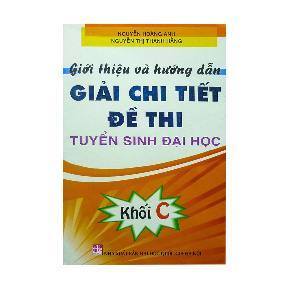  Giới Thiệu Và Hướng Dẫn Giải Chi Tiết Đề Thi Tuyển Sinh Đại Học Khối C 